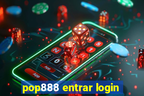 pop888 entrar login